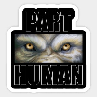 Part Human Sticker